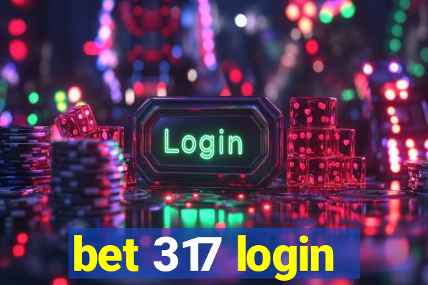 bet 317 login